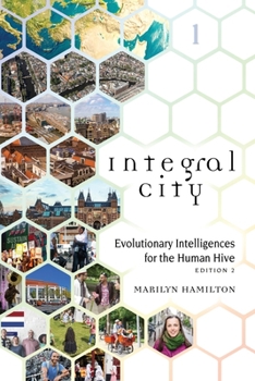 Paperback Integral City: Evolutionary Intelligences for the Human Hive Book