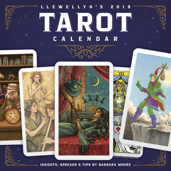 Calendar Llewellyn's 2019 Tarot Calendar: Insights, Spreads, and Tips Book