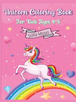 Unicorn Coloring Book: For Kids Ages 4-8 Coloring and Activity Book Adorable Design for Girls and Boys