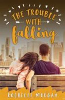 The Trouble with Falling - Book #4 of the Trouble Series