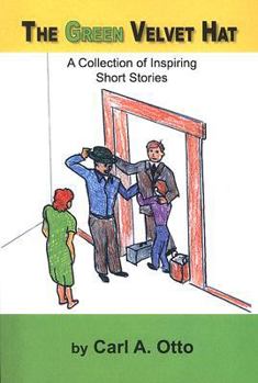 Paperback The Green Velvet Hat: A Collection of Inspiring Short Stories Book