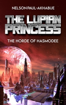 Paperback The Lupian Princess: The Horde of Hasmodee Book