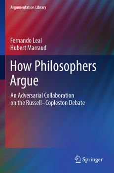 Paperback How Philosophers Argue: An Adversarial Collaboration on the Russell--Copleston Debate Book