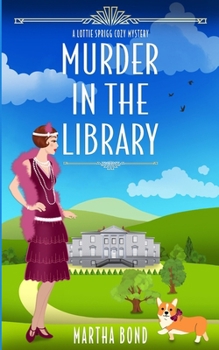 Murder in the Library - Book #1 of the Lottie Sprigg Country House 1920s Cozy Mystery Series