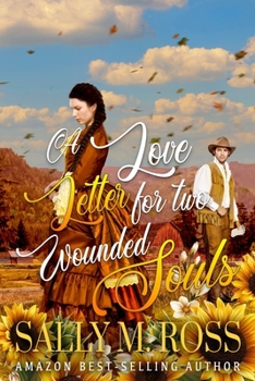 A Love Letter for Two Wounded Souls: A Western Historical Romance Book