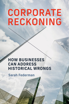 Paperback Corporate Reckoning: How Businesses Can Address Historical Wrongs Book