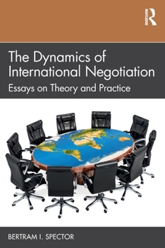 Paperback The Dynamics of International Negotiation: Essays on Theory and Practice Book