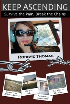 Paperback Keep Ascending: Survive the Pain, Break the Chains Book