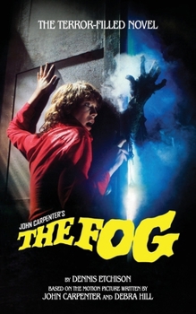 The Fog: The Official Novelization (Echo On Novelizations)