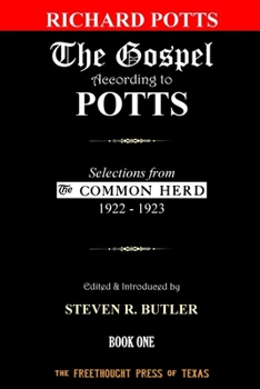 Paperback The Gospel According to Potts, Book One: Selections from the Common Herd, 1922-1923 Book