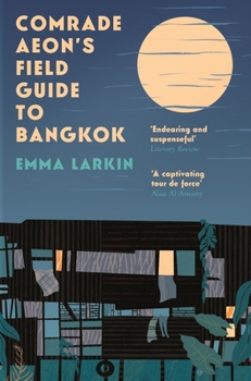 Paperback Comrade Aeon's Field Guide to Bangkok Book