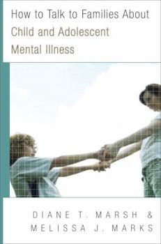 Paperback How to Talk to Families about Child and Adolescent Mental Illness Book