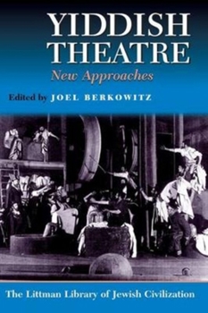 Paperback Yiddish Theatre: New Approaches Book