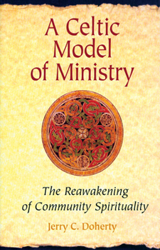 Paperback A Celtic Model of Ministry: The Reawakening of Community Spirituality Book