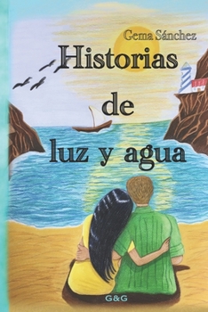 Paperback Historias de luz y agua [Spanish] Book