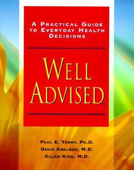 Paperback Well Advised: A Practical Guide to Everyday Health Decisions Book