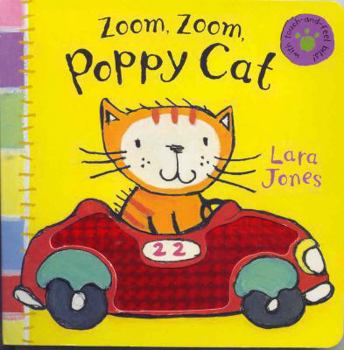Zoom, Zoom, Poppy Cat: With Touch-and-Feel Bits! - Book  of the Poppy Cat