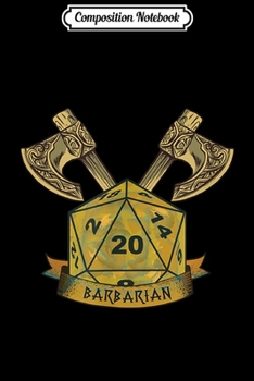 Paperback Composition Notebook: RPG Dice Boardgame Barbarian Dragons Master Pen and Paper Journal/Notebook Blank Lined Ruled 6x9 100 Pages Book
