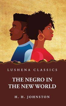Hardcover The Negro in the New World Book