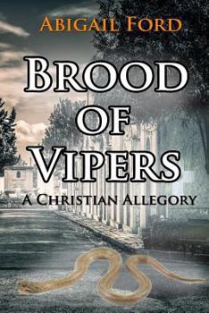 Paperback Brood of Vipers: A Christian Allegory Book