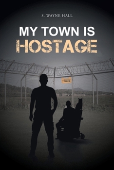 Paperback My Town is Hostage Book