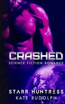 Paperback Crashed: Science Fiction Romance Book