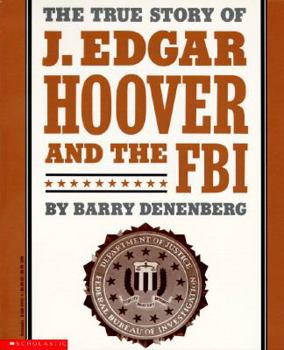 Paperback The True Story of J. Edgar Hoover and the FBI Book