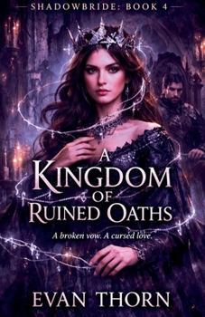 Paperback A Kingdom of Ruined Oaths Book