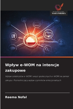 Wplyw e-WOM na intencje zakupowe (Polish Edition)