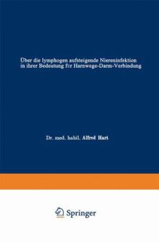 Uber Die Lymphogen Aufsteigende Niereninfektion in Ihrer Bedeutung Fur Harnwege-Darm-Verbindung