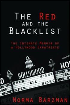 Hardcover The Red and the Blacklist: The Intimate Memoir of a Hollywood Expatriate Book