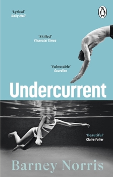 Paperback Undercurrent: The heartbreaking and ultimately hopeful novel about finding yourself, from the Times bestselling author of Five Rivers Met on a Wooded Plain Book