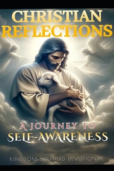 Paperback Christian Reflections: A Journey to Self-Awareness Book
