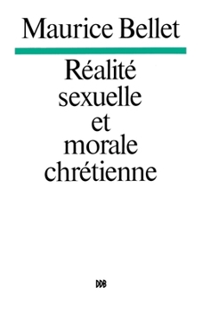 Paperback Réalité sexuelle et morale chrétienne Book
