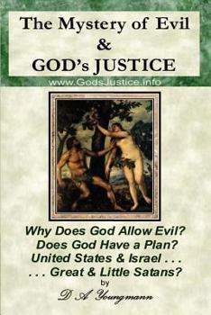 Paperback The Mystery of Evil & GOD's JUSTICE Book