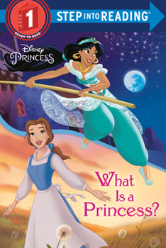 What Is a Princess? (Step into Reading) - Book  of the Early step into reading
