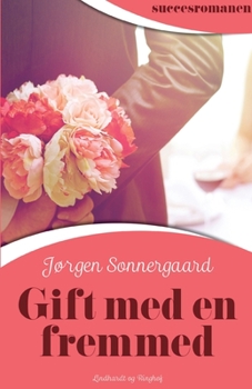 Paperback Gift med en fremmed [Danish] Book