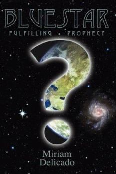 Paperback Blue Star: Fulfilling Prophecy Book