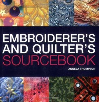 Paperback Embroiderer's and Quilter's Sourcebook Book