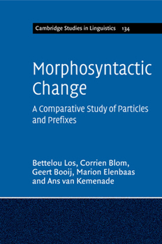 Paperback Morphosyntactic Change: A Comparative Study of Particles and Prefixes Book