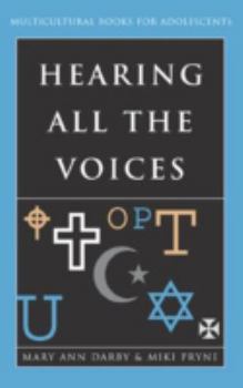 Hardcover Hearing All the Voices: Multicultural Books for Adolescents (Scarecrow Resource Guide, 2) Book