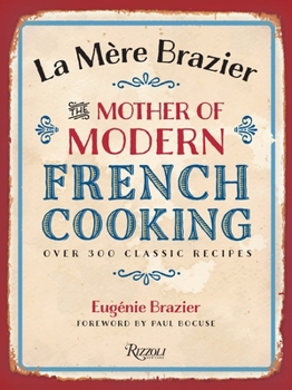 Hardcover La Mere Brazier: The Mother of Modern French Cooking Book