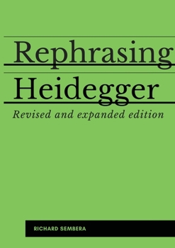 Paperback Rephrasing Heidegger: A Companion to Heidegger's "Being and Time" Book