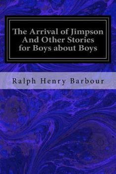 Paperback The Arrival of Jimpson And Other Stories for Boys about Boys Book