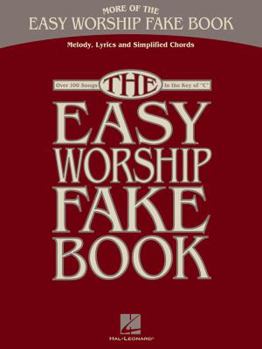 Paperback More of the Easy Worship Fake Book: Over 100 Songs in the Key of "C" Book