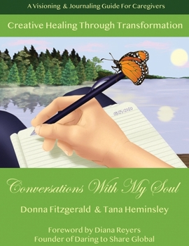 Paperback Creative Healing Through Transformation: Conversations With My Soul Book