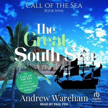 The Great South Sea - Book #9 of the Call of the Sea