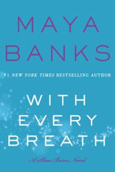 With Every Breath - Book #4 of the Slow Burn