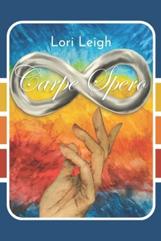 Paperback Carpe Spero: Seize The Hope Book