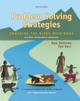 Hardcover Problem Solving Strategies: Crossing the River with Dogs and Other Mathematical Adventures Book